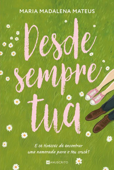 Capa do livro Desde Sempre Tua, de Maria Madalena Mateus